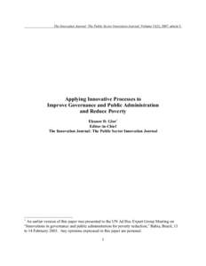 The Innovation Journal: The Public Sector Innovation Journal, Volume 12(2), 2007, article 5.  Applying Innovative Processes to Improve Governance and Public Administration and Reduce Poverty Eleanor D. Glor1