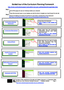 Guided tour of the Curriculum Planning Framework http://www.curriculumsupport.education.nsw.gov.au/timetoteach/cogs/index.htm Step 1: • Print off this page and use as a hardcopy beside your computer. or • Leave this 