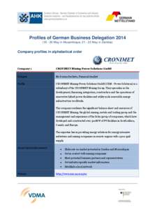 Profiles of German Business Delegation[removed]May in Mozambique; [removed]May in Zambia) Company profiles in alphabetical order  Company 1