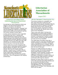 Libertarian Association of Massachusetts August 2013 Libertarians Have Been Active Defending the Second Amendment