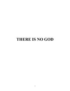 THERE IS NO GOD  1 CONTENTS Chapter 1 – The origin of monotheist religions................................................................ 3