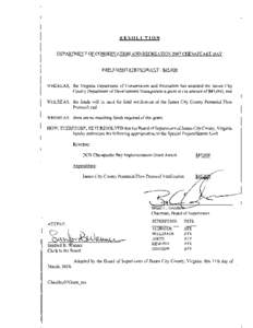 RESOLUTION DEPARTMENT OF CONSERVATION AND RECREATION 2007 CHESAPEAKE BAY IMPLEMENTATION GRANT - $45,000  WHEREAS, the Virginia Department of Conservation and Recreation has awarded the James City