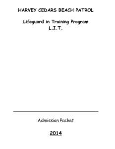 HARVEY CEDARS BEACH PATROL Lifeguard in Training Program L.I.T. Admission Packet