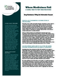 Labs Surveillance_Layout[removed]:48 PM Page 1  When Medicines Fail A GLOBAL PUSH TO FIGHT DRUG RESISTANCE  Drug Resistance: Filling the Information Vacuum