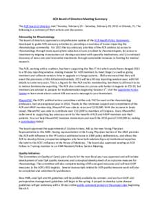 ACR Board of Directors Meeting Summary The ACR board of directors met Thursday, February 19 – Saturday, February 20, 2015 in Orlando, FL. The following is a summary of their actions and discussions. Advocating for Rheu