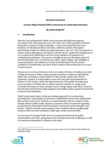 European network of legal experts in the non-discrimination field  Executive Summary Country Report Poland 2009 on measures to combat discrimination By Łukasz Bojarski 1 1.