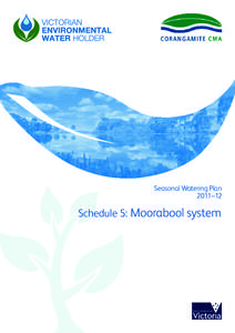 Seasonal Watering Plan 2011–12 Schedule 5: Moorabool system  Schedule 5: