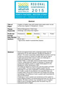 Abstract Title of Paper Irrigation of fodder crops with treated urban waste water via sub surface drip irrigation in Wedderburn, Victoria