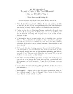 Kỳ thi Toán quốc tế “Formula of Unity” / “The Third Millennium” Năm họcVòng 1. Đề thi dành cho Khối lớp R5 Xin vui lòng trình bày đầy đủ chứng minh cho mỗi câu trả l