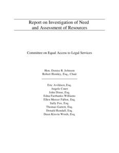 Report on Investigation of Need and Assessment of Resources Committee on Equal Access to Legal Services  Hon. Denise R. Johnson