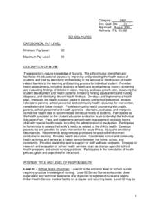 Category: _____0601____ Exc. Qual. Std. ___70____ Approved: _August 2001_ Authority: P.L[removed]SCHOOL NURSE CATEGORICAL PAY LEVEL: