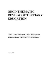 OECD THEMATIC REVIEW OF TERTIARY EDUCATION UPDATE OF COUNTRY BACKGROUND REPORT FOR THE UNITED KINGDOM