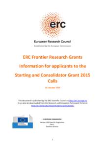 ERC Frontier Research Grants Information for applicants to the Starting and Consolidator Grant 2015 Calls 10. October 2014