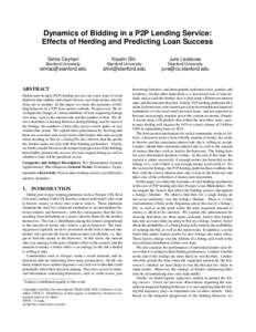 Dynamics of Bidding in a P2P Lending Service: Effects of Herding and Predicting Loan Success Simla Ceyhan∗ Xiaolin Shi∗