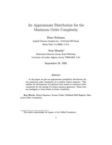 An Approximate Distribution for the Maximum Order Complexity Diane Erdmann Applied Decision Analysis Inc., 2710 Sand Hill Road, Menlo Park, CA 94025, U.S.A.