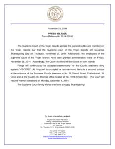 November 21, 2014 PRESS RELEASE Press Release No. 2014‐00010 The Supreme Court of the Virgin Islands advises the general public and members of the Virgin Islands Bar that the Supreme Court of the Virgin Islands will re