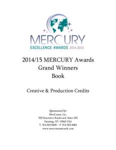 [removed]MERCURY Awards Grand Winners Book Creative & Production Credits  Sponsored by:
