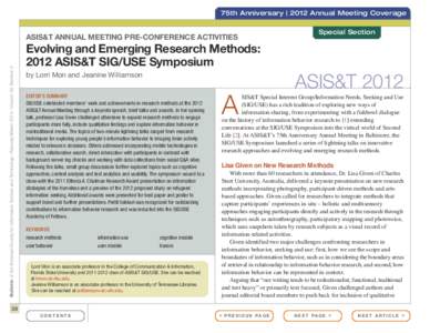 75th Anniversary | 2012 Annual Meeting Coverage  Bulletin of the American Society for Information Science and Technology – February/March 2013 – Volume 39, Number 3 ASIS&T ANNUAL MEETING PRE-CONFERENCE ACTIVITIES