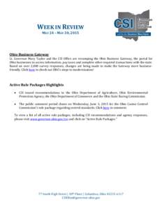 WEEK IN REVIEW MAY 24 – MAY 30, 2015 Ohio Business Gateway Lt. Governor Mary Taylor and the CSI Office are revamping the Ohio Business Gateway, the portal for Ohio businesses to access information, pay taxes and comple