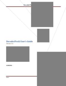 DecoderPro®	User’s	Guide	        