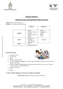 Colegio Santa María de la Esperanza SALIDA 3º INFANTIL GRANJA-ESCUELA LOS MUNDOS DE PANTA (HUESCA) SALIDA: El 30 de Mayo a las 9:00 horas