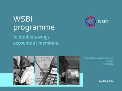 WSBI programme to double savings accounts at members Financial Inclusion Conference Turkey