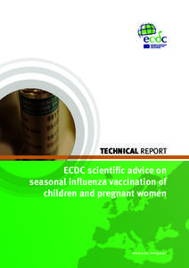 TECHNICAL REPORT  ECDC scientific advice on seasonal influenza vaccination of children and pregnant women