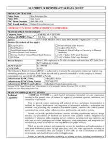 SEAPORTE SUBCONTRACTOR DATA SHEET PRIME CONTRACTOR Rite-Solutions, Inc. Prime Name Ken Haner Prime POC