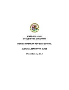 STATE OF ILLINOIS OFFICE OF THE GOVERNOR MUSLIM AMERICAN ADVISORY COUNCIL