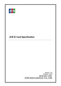 JCB IC Card Specification  Version 2.0 October, 2012  2012 JCB Co., Ltd. All rights reserved.