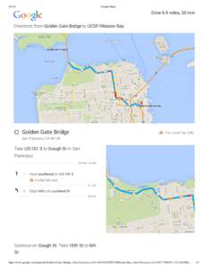 [removed]Google Maps Drive 6.9 miles, 20 min Directions from Golden Gate Bridge to UCSF/Mission Bay