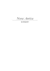 Nova Ant ica by holzpunk t ® Nova Antica verbindet die Beständigkeit traditioneller Holzfussböden mit den ästhetischen Ansprüchen