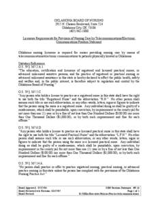 OKLAHOMA BOARD OF NURSING 2915 N. Classen Boulevard, Suite 524 Oklahoma City, OK[removed]1800 Licensure Requirements for Provision of Nursing Care by Telecommunications/Electronic Communications Position Statemen