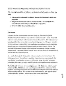 Gender Dimensions of Operating in Complex Security Environments This morning I would like to kick start our discussions by focusing on these key areas 1. The context of operating in complex security environments – why,