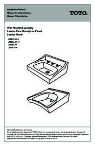 Installation Manual Manual de Instrucciones Manuel D’Installation Wall Mounted Lavatory Lavabo Para Montaje en Pared