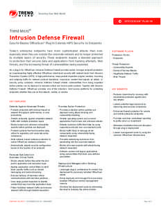 Securing Your Web World OFFICESCAN ™ PLUG-IN Trend Micro™  Intrusion Defense Firewall