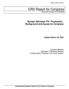 Nuclear Warhead "Pit" Production:  Background and Issues for Congress