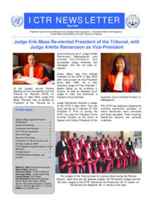 ICTR NEWSLETTER May 2005 Published by the External Relations and Strategic Planning Section – Immediate Office of the Registrar United Nations International Criminal Tribunal for Rwanda  Judge Erik Møse Re-elected Pre