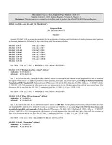 Document: Proposed Rule, Register Page Number: 28 IR 317 Source: October 1, 2004, Indiana Register, Volume 28, Number 1 Disclaimer: This document was created from the files used to produce the official CD-ROM Indiana Reg