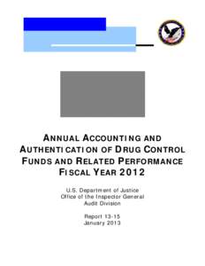 Annual Accounting and Authentication of Drug Control Funds and Related Performance Fiscal Year[removed]Executive Summary)