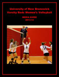 University of New Brunswick Varsity Reds Women’s Volleyball MEDIA GUIDE[removed]  INSTITUTION