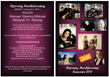 -  Hjørring Musikforening afholder 7 koncerter i 2011 i  SALEN