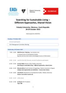 Searching for Sustainable Living – Different Approaches, Shared Vision Palacký University, Olomouc, Czech RepublicOctober 2015 Draft programme)