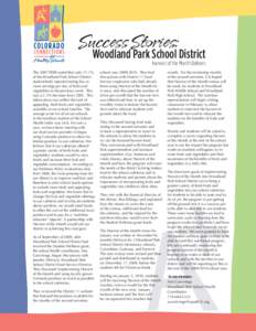 Success Stories:  Woodland Park School District Harvest of the Month Delivers  The 2007 YRBS noted that only 21.1%