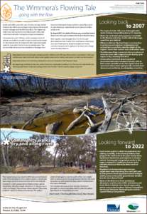 The Wimmera’s Flowing Tale  PART TWO The Wimmera’s Flowing Tale is an initiative of Wimmera Catchment Management Authority, working to protect the values of the Wimmera River for the benefit of the entire community.