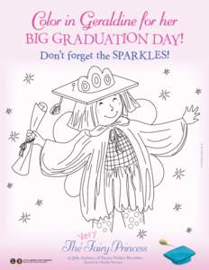 Color in Geraldine for her  BIG GRADUATION DAY! Don’t forget the SPARKLES!  Art © Christine Davenier