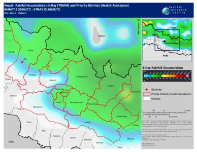 Nepal - Rainfall Accumulation 3-Day (TRMM) and Priority Districts (Health Assistance) 04MAY15 2000UTC - 07MAY15 2000UTC PDC - EQ7.8 - TRMM011 ³