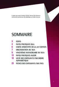 Ce guide a été conçu de manière à faciliter l’accès au Sila à travers un classement des exposants par ordre alphabétique, par stands, et par pays. SOMMAIRE 3 4