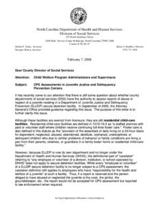 North Carolina Department of Health and Human Services Division of Social Services 325 North Salisbury Street 2408 Mail Service Center • Raleigh, North Carolina[removed]Courier # [removed]Michael F. Easley, Governor