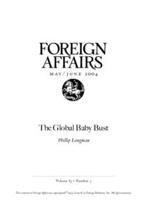 m a y / j u n e 2oo4  The Global Baby Bust Phillip Longman  Volume 83 • Number 3